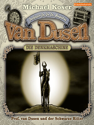cover image of Professor van Dusen und der Schwarze Ritter